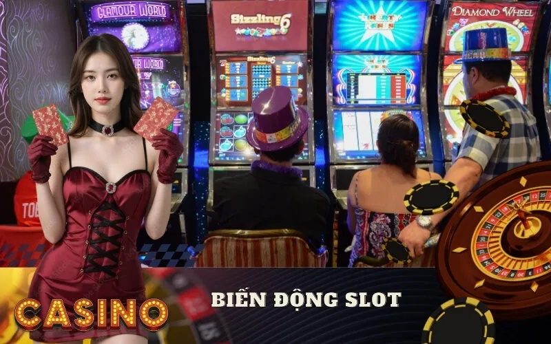 Biến Động Slot (Volatility) Là Gì? Ảnh Hưởng Đến Cách Chơi
