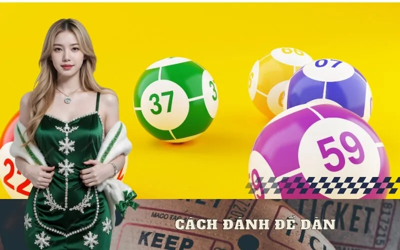 Cách Đánh Đề Dàn Hàng Ngày Hiệu Quả, Tăng Cơ Hội Trúng