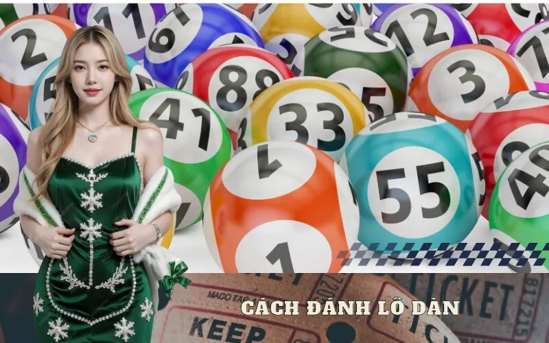 Hướng Dẫn Cách Đánh Lô Dàn Chi Tiết Cho Người Mới Chơi
