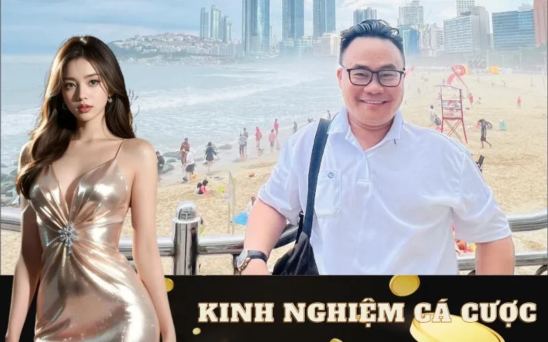 Kinh nghiệm cá cược